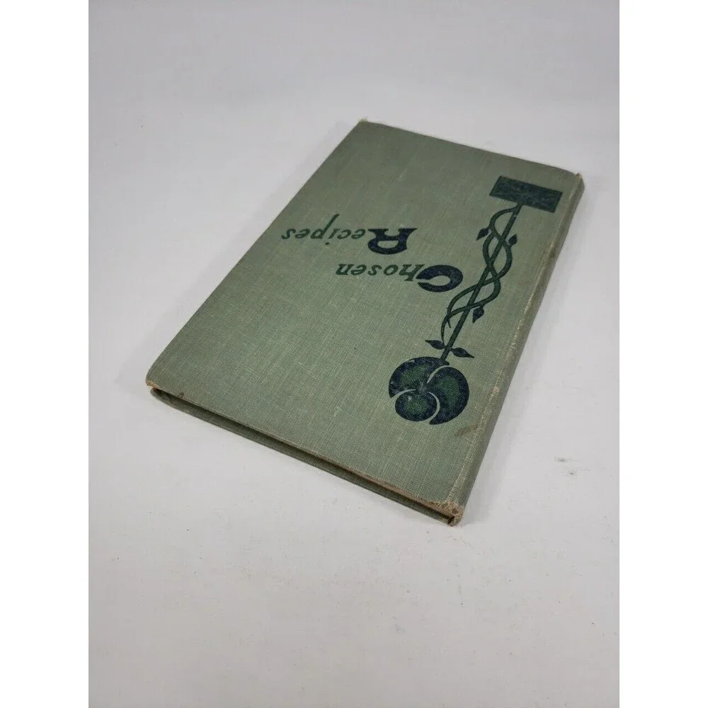 Chosen Recipes Cookbook 1905 Women of the First Unitarian Church of Chicago